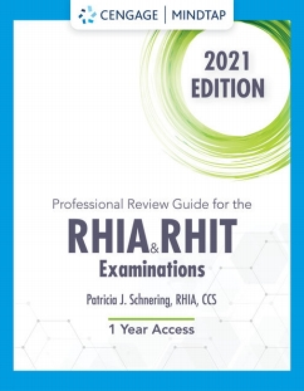 MindTap for Schnering's Professional Review Guide for the RHIA/RHIT Examination, 2021, 1st Edition, [Instant Access] 1st Edition â€“ PDF/EPUB Version Downloadable